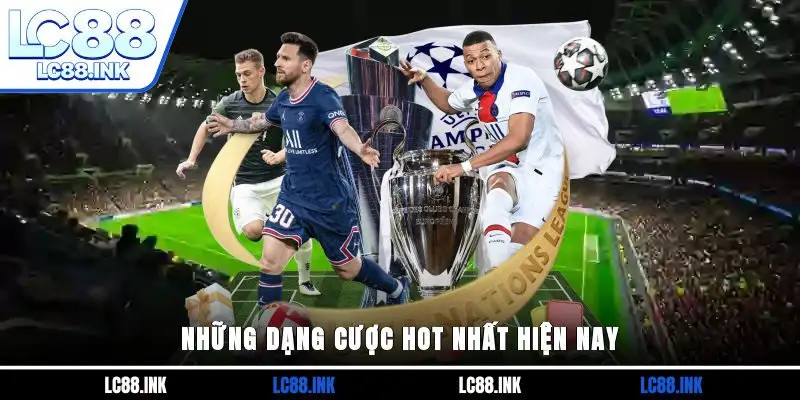 Kết Quả Soi Kèo Hôm Nay - Nhận Định Chính Xác Từ Chuyên Gia 4 Những dạng cược hot nhất hiện nay