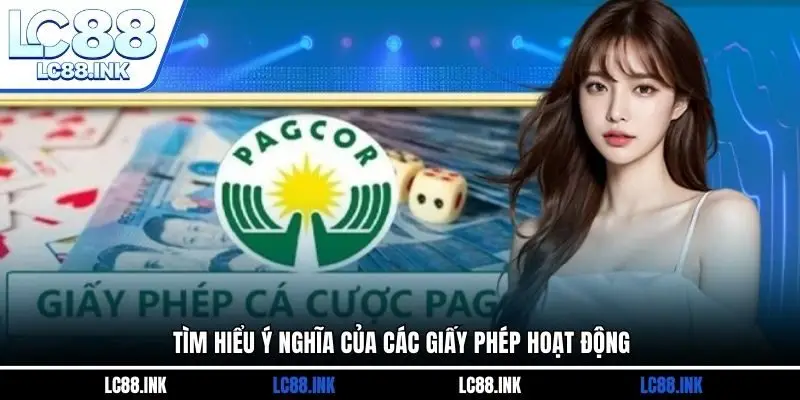 Tìm hiểu ý nghĩa của các giấy phép hoạt động